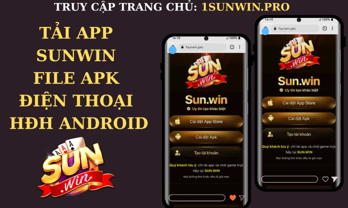 Sunwin - Link tải sunwin - Sun Win tải sunwin apk cho điện thoại android